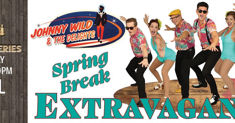 Johnny Wild & The Delights - Spring Break Extravaganza