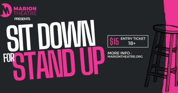 Sit Down for Stand Up LIVE at the Marion Theatre