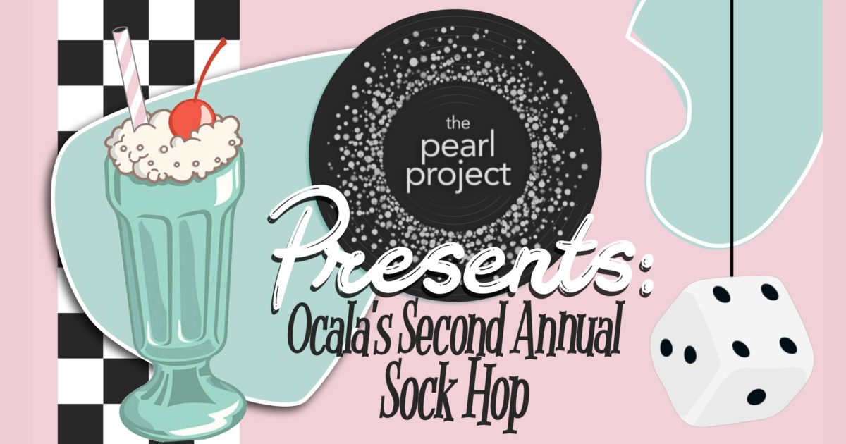 The Pearl Project's 2nd Annual Family Sock Hop!